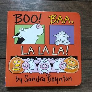Boo! Baa! LALALA! By Sandra Boynton Board Book